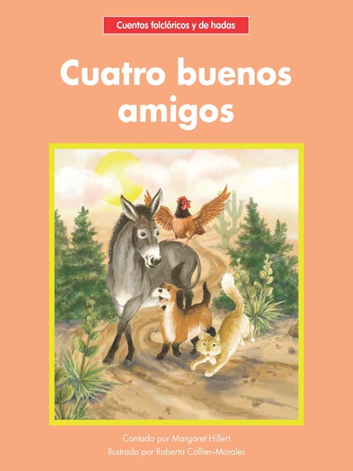 Title details for Cuatro buenos amigos by Margaret Hillert - Available